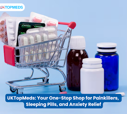 UKTopMeds Your One-Stop Shop for Painkillers, Sleeping Pills, and Anxiety Relief